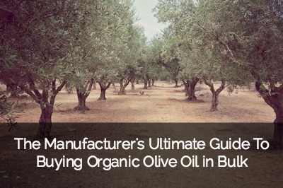 The Manufacturer's Ultimate Guide To Buying Organic Olive Oil in Bulk