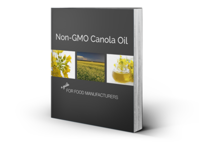 Non-GMO Canola Oil | A Guide For Food Manufacturers
