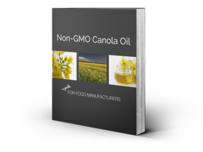 Non-GMO Canola Oil | A Guide For Food Manufacturers