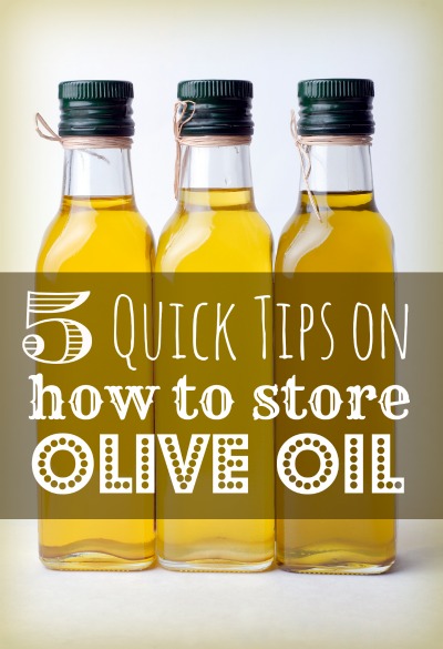 5 Quick Tips On How To Store Olive Oil