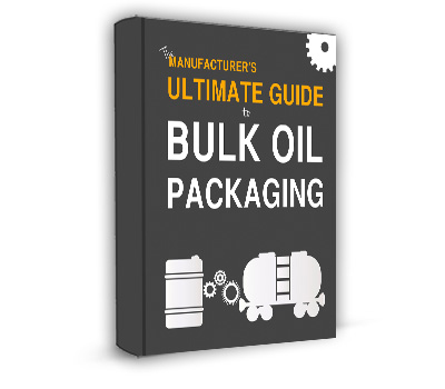 The Manufacturer's Ultimate Guide To Bulk Oil Packaging eBook