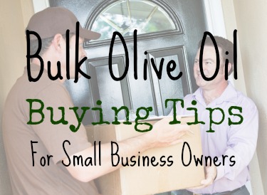 Bulk Olive Oil Buying Tips For Small Business Owners