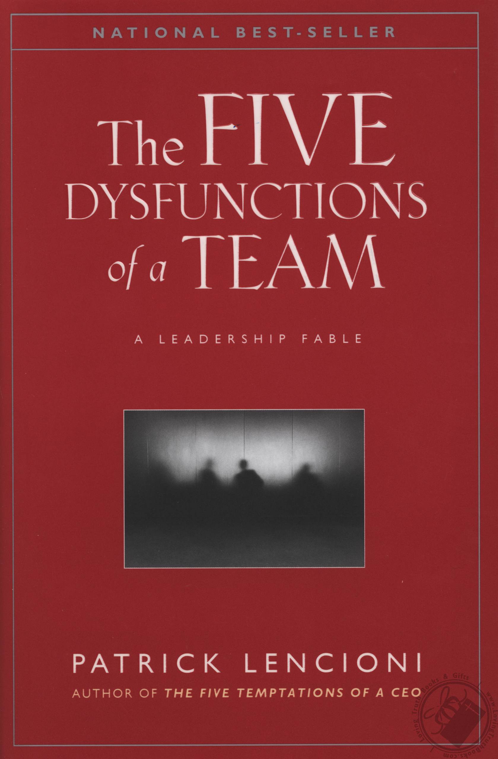 The Five Dystunction Of A Team Book