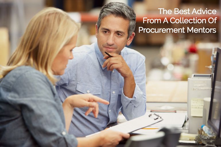 The Best Advice From A Collection Of Procurement Mentors